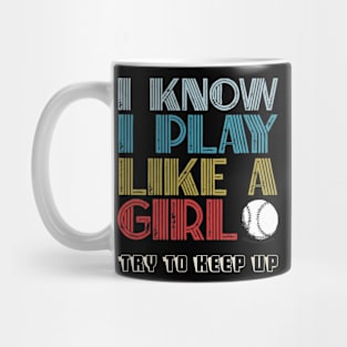 Girl Try To Keep up Softball Player Mug